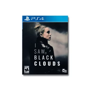 I Saw Black Clouds PlayStation 4